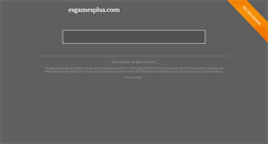 Desktop Screenshot of esgamesplus.com